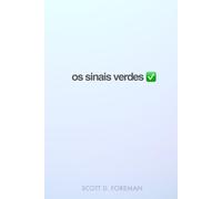 Os Sinais Verdes: Como Desenvolver um Grupo de Prestação de Contas Eficaz