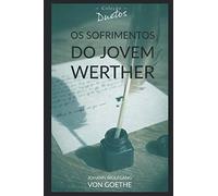 Os Sofrimentos do Jovem Werther (Coleção Duetos)