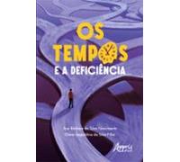 Os Tempos E A Deficiência (ebook)