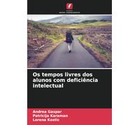 Os tempos livres dos alunos com deficiência intelectual