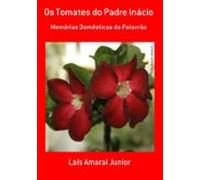 Os Tomates Do Padre Inácio (ebook)