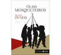 Os Três Mosqueteiros: Edição Comentada E Ilustrada (ebook)