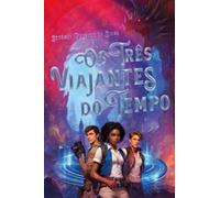 Os Três Viajantes Do Tempo