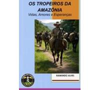 Os Tropeiros Da Amazônia (ebook)