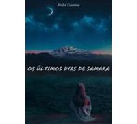 Os Últimos Dias De Samara (ebook)