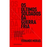 Os Últimos Soldados da Guerra Fria (Em Portuguese do Brasil)