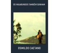 Os Vagabundos Também Sonham (ebook)