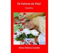 Os Valores Da Vida! (ebook)