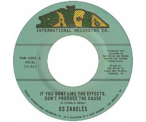 Os Zabeles If You Don't Like the Effects, Don't Produce the Cause (Vinyl)