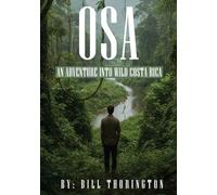 OSA: An adventure into Wild Costa Rica