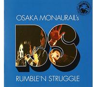 Osaka Monaurail - Rumble N Struggle [Import]