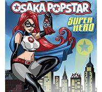 Osaka Popstar – Super Hero – Vinilo