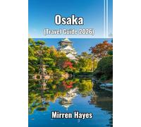 Osaka Travel Guide 2026