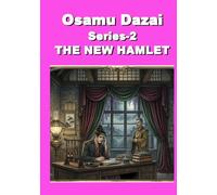 Osamu Dazai Series 2 THE NEW HAMLET
