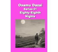Osamu Dazai Series 21 Eighty-Eight Nights
