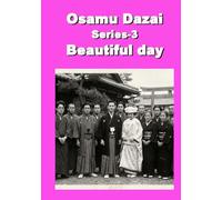 Osamu Dazai Series 3 Beautiful day