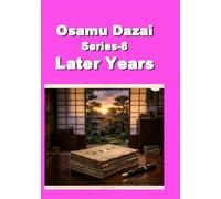 Osamu Dazai Series 8 Later Years