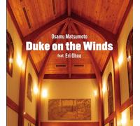 Osamu Matsumoto - Duke on the Winds feat. Eri Ohno