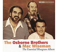 Osborne Brothers & Mac Wiseman - Osborne Brothers & Mac: Essent