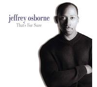 Osborne, Jeffrey - That's for Sure