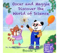 Oscar and Maggie Discover the World of Science: An Illustrated STEM Story for Kids Ages 7-9 about Atoms, Molecules, and Static Electricity