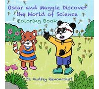 Oscar and Maggie Discover the World of Science Coloring Book: Introduction to Science through Creative Coloring Activities for Kids Ages 7-9