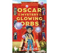 Oscar and the Mystery of the Glowing Orbs: The Sensate Saga Book 1 (Volume 1)