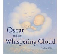Oscar and The Whispering Cloud: A bedtime story of comfort, wonder and a faithful friend. (Oscar's Island Adventures)