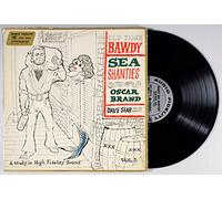 Oscar Brand - Old Time Bawdy Sea Shanties