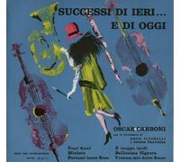 Oscar Carboni - Successi Di Ieri ... E Di Oggi Ep [Vinilo de 7 pulgadas - 45 rpm]