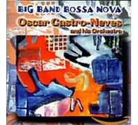 Oscar Castro-Neves & his Orch. - Big Band Bossa Nova