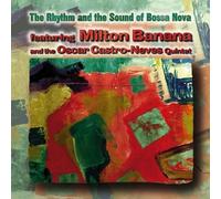 Oscar Castro-Neves Quartet w/ Milton - The Rhythm and the Sound of Bossa Nova