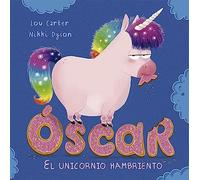 Óscar – El unicornio hambriento – Picarona