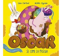 Óscar, el unicornio hambriento, se come la pascua (Picarona)
