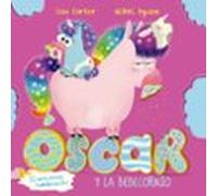 Óscar el unicornio hambriento y el bebecornio (Picarona)
