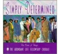 Oscar Hayes & Abundant Life Fellowship Chorale - Simply Determined [Casete]