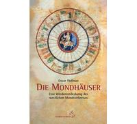 Oscar Hofman Die Mondhäuser: Die Wiederentdeckung des westlichen M (Tapa blanda)