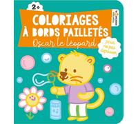Oscar le léopard: Coloriages à bords pailletés