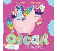 Óscar, o unicornio famento e o bebecornio (Picarona)