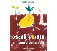 Oscar Patata e il senso della vita