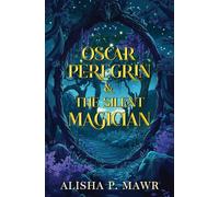 Oscar Peregrin & The Silent Magician