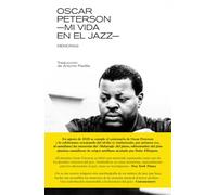 OSCAR PETERSON: MI VIDA EN EL JAZZ: MEMORIAS: 37 (Libros del Kultrum)