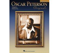 Oscar peterson originals (2nd edition) piano: Transcriptions, Lead Sheets And Performance Notes