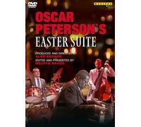 Oscar Peterson’s EASTER SUITE [DVD]