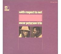 Oscar Peterson - With Respect to Nat