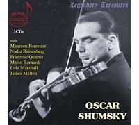 Oscar Shumsky;Maureen Forrester;Nadia Reisenberg;Mario Bernardi - Oscar Shumsky:Legendary Treasures