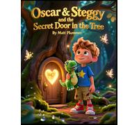 Oscar & Steggy and the Secret Door in the Tree