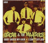 Oscar & the Majestics - Baby Under My Skin/I Can't Explain [Vinilo]