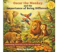 Oscar the Monkey and the Importance of Being Different: Celebrating Diversity in the African Jungle