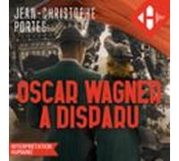 Oscar Wagner A Disparu (audiolibro)